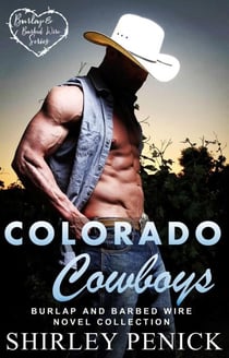 Colorado Cowboys: An Anthology (Burlap and Barbed Wire Novel Collection)