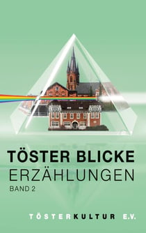 Töster Blicke Erzählungen - Band 2