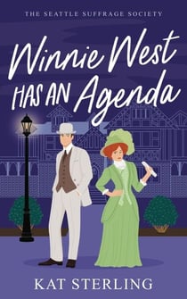 Winnie West Has an Agenda - The Seattle Suffrage Society, #1