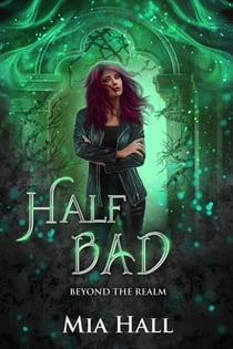 Half Bad - Beyond the Realm, #1