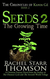 Seeds 2: The Growing Time - The Chronicles of Kepos Gé