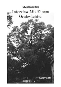 Interview Mit Einem Grabwächter - Fragmente
