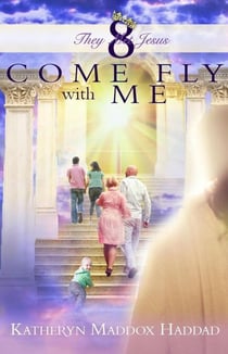 Come Fly With Me - They Met Jesus Series, #8