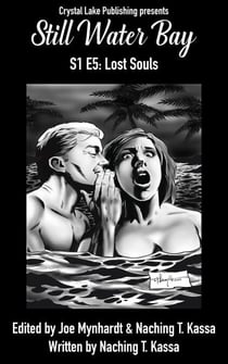 Still Water Bay S1 E5 - A Series of Small Town Horror, #5