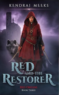 Red and the Restorer - Red Origins, #3