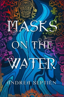 Masks on the Water