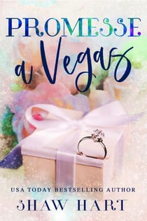 Promesse a Vegas - Vegas Vows, #3