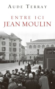 Entre ici Jean Moulin - document