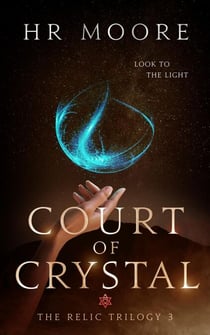 Court of Crystal - The Relic Trilogy, #3