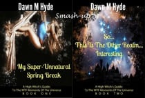 A High Witch's Guide Smashup - A High Witch's Guide: To The WTF Moments Of The Universe