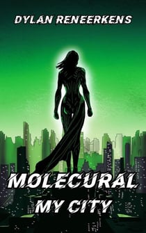 Molecural: My City - Phase 2 of the Locus Dreams Multiverse, #4