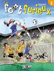 LesFoot furieux T05