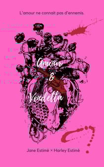 Amour &amp; Vendetta
