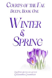 Winter and Spring - Courts of the Fae - Duets, #1