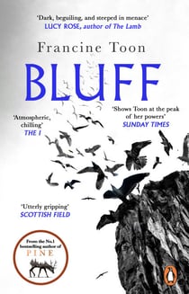 Bluff - The chilling gothic mystery from the Sunday Times bestselling author of Pine