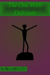 The One With Delirium - Flash Fiction Month, #3
