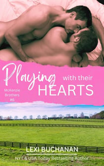 Playing with their Hearts - McKenzie Brothers, #6
