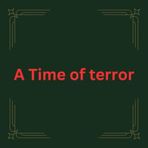 A Time of terror