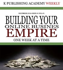 K Publishing Academy Weekly Issue #1 - K Publishing Academy Weekly, #1