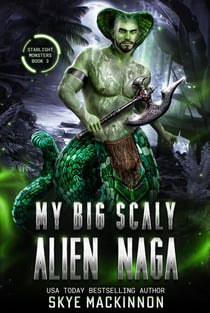 My Big Scaly Alien Naga - Starlight Monsters, #3