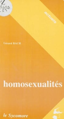 Homosexualités - Expression, répression