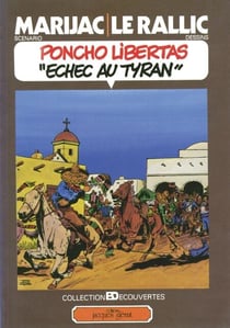 Poncho Libertas tome 3 - Echec au Tyran