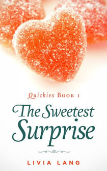 The Sweetest Surprise - Quickies, #1