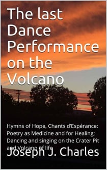 The Last Dance Performance on the Volcano - BestIndiePres Poetry like Water and Air