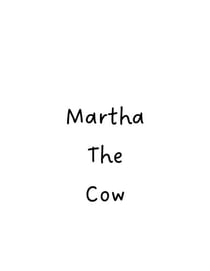 Martha the Cow