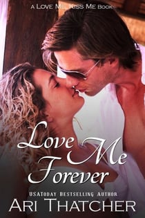 Love Me Forever - Love Me, Kiss Me
