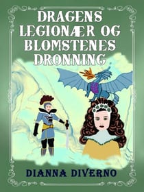 Dragens Legionær Og Blomstenes Dronning