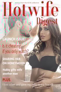 Hotwife Digest: Issue #1 (July 2025) - Hotwife Digest, #1