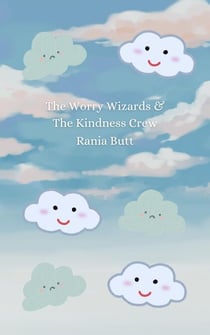 The Worry Wizards And The Kindness Crew