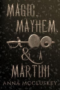 Magic, Mayhem, & A Martini - Rhymes with Witch, #3