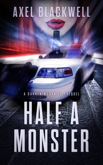 Half a Monster - Detective McDaniel Thrillers, #0.5