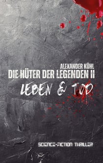 Die Hüter der Legenden 2 - Leben & Tod