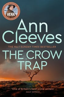 The Crow Trap - The first gripping murder mystery in the Vera Stanhope series