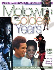 Motown: The Golden Years - More than 100 rare photographs