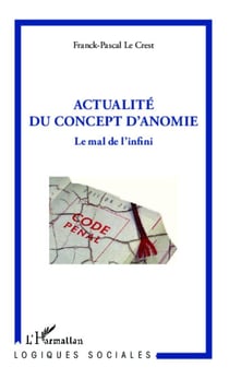 Actualité du concept d'anomie - Le mal de l'infini