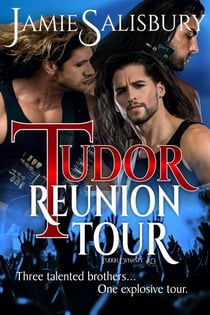 Tudor Reunion Tour - Tudor Dynasty, #3