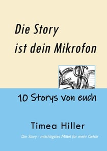 Die Story ist dein Mikrofon - 10 Storys von euch