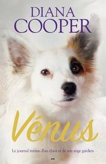 Vénus - Journal intime d’un chiot et de son ange gardien
