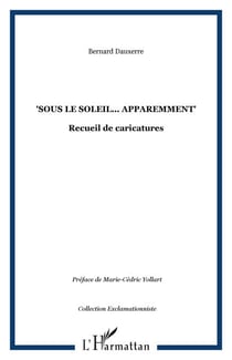 "Sous le soleil... apparemment" - Recueil de caricatures