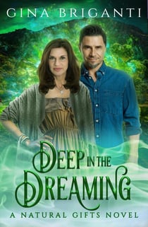 Deep in the Dreaming - Natural Gifts, #4