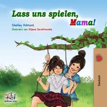 Lass uns spielen, Mama! - German Bedtime Collection