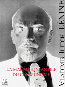 La maladie infantile du communisme - le gauchisme