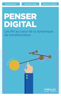 Penser digital - Mettre l'entreprise en mouvement