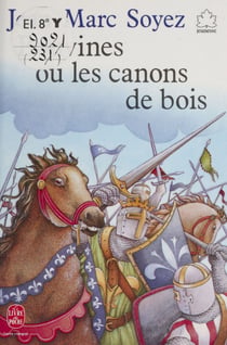 Bouvines - Ou Les canons de bois