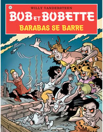 Bob et Bobette - Tome 323 - Barabas se barre