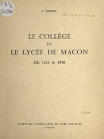 Le collège et le lycée de Mâcon - De 1434 à 1950